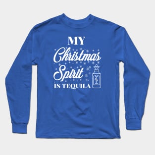 My Christmas spirit is tequila, Funny Christmas pun, Alcohol holiday humour Long Sleeve T-Shirt